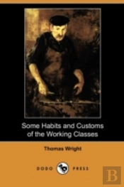 Some Habits And Customs Of The Working C