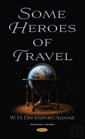 Some Heroes Of Travel