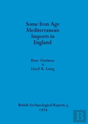 Some Iron Age Mediterranean Imports In England