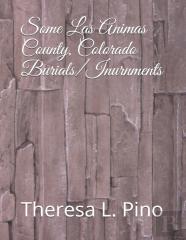 Some Las Animas County, Colorado Burials/Inurnments