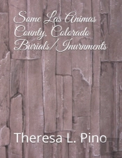 Some Las Animas County, Colorado Burials/Inurnments
