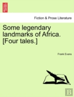 Bertrand.pt - Some Legendary Landmarks Of Africa. (Four Tales.)