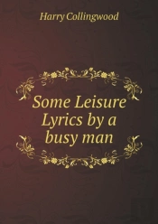 Some Leisure Lyrics By A Busy Man