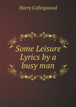 Bertrand.pt - Some Leisure Lyrics By A Busy Man