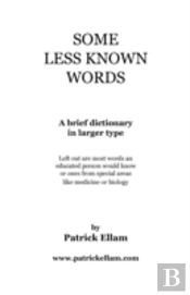 Some Less Known Words