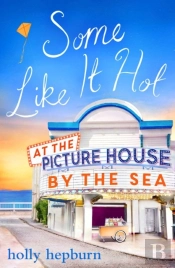 Some Like It Hot At The Picture House By The Sea