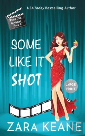 Some Like It Shot (Movie Club Mysteries, Book 6)