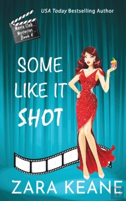 Bertrand.pt - Some Like It Shot (Movie Club Mysteries, Book 6)