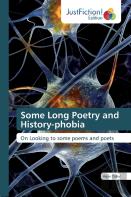 Some Long Poetry And History-Phobia