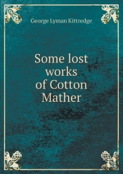 Some Lost Works Of Cotton Mather