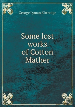Bertrand.pt - Some Lost Works Of Cotton Mather