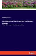 Some Memoirs Of The Life And Works Of George Edwards,
