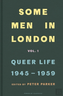 Bertrand.pt - Some Men In London: Queer Life, 1945-1959