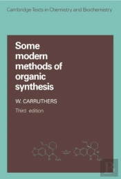 Some Modern Methods Of Organic Synthesis