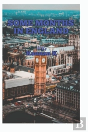 Some Months In England