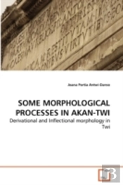 Some Morphological Processes In Akan-Twi