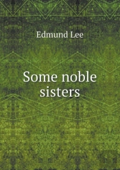 Some Noble Sisters