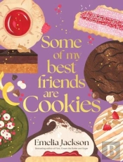 Some Of My Best Friends Are Cookies