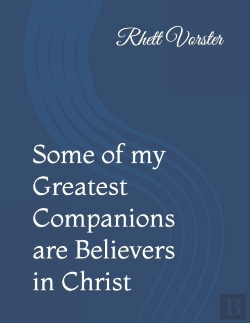 Bertrand.pt - Some Of My Greatest Companions Are Believers In Christ