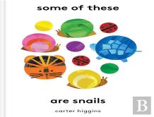 Some Of These Are Snails