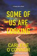 Some Of Us Are Looking