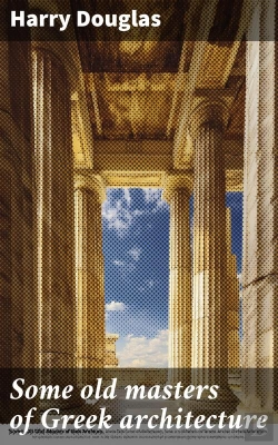 Bertrand.pt - Some Old Masters Of Greek Architecture