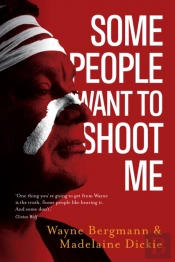 Some People Want To Shoot Me