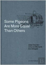 Some Pigeons Are More Equal Than Others /Anglais