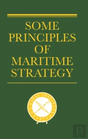 Some Principles Of Maritime Strategy