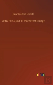 Some Principles Of Maritime Strategy