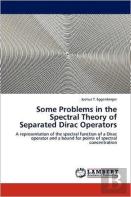 Some Problems In The Spectral Theory Of Separated Dirac Operators