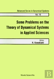Some Problems On The Theory Of Dynamical Systems In Applied Sciences - Proceedings Of The Symposium