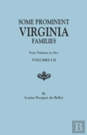 Some Prominent Virginia Families. Four Volumes In Two. Volumes I-Ii