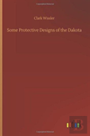 Some Protective Designs Of The Dakota