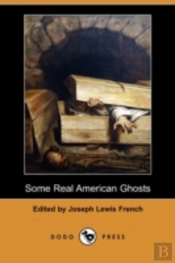 Bertrand.pt - Some Real American Ghosts (Dodo Press)