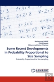 Some Recent Developments In Probability Proportional To Size Sampling