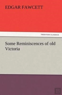 Bertrand.pt - Some Reminiscences Of Old Victoria