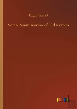 Bertrand.pt - Some Reminiscenses Of Old Victoria