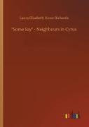 Some Say - Neighbours In Cyrus