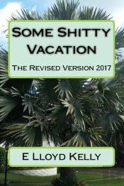 Some Shitty Vacation: The Revised Versio
