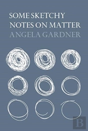 Some Sketchy Notes On Matter