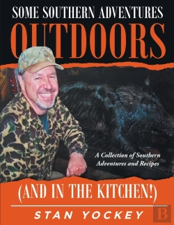Bertrand.pt - Some Southern Adventures Outdoors (And In The Kitchen!)
