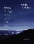 Some Things I Still Can'T Tell You