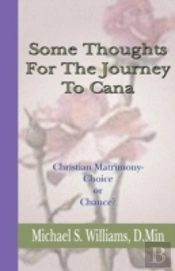 Some Thoughts For The Journey To Cana: C