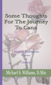 Some Thoughts For The Journey To Cana