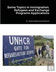Some Topics In Immigration, Refugees And Exchange Programs Applications