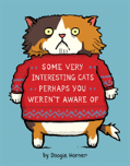 Some Very Interesting Cats Perhaps You Weren'T Aware Of