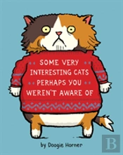 Some Very Interesting Cats Perhaps You Weren'T Aware Of