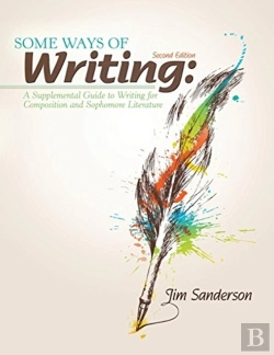 Bertrand.pt - Some Ways Of Writing: A Supplemental Guide To Writing For Composition And Sophomore Literature