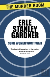 Some Women Won'T Wait